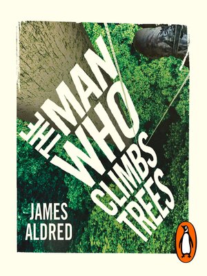 The Man Who Climbs Trees - Audiobook